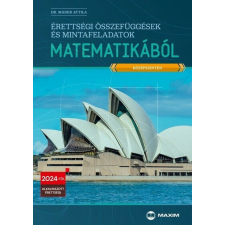 Maxim Érettségi összefüggések és mintafeladatok matematikából (középszinten) tankönyv