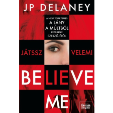 Maxim J.P. Delaney - Believe Me - Játssz velem! (új példány) regény