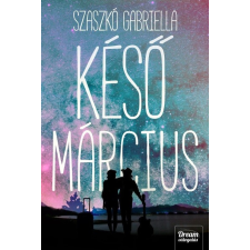 Maxim Kiadó Késő Március - Midlife Crisis-duológia 2. rész regény