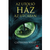 Maxim Könyvkiadó Az utolsó ház az utcában
