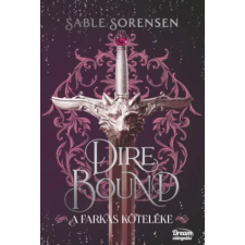Maxim Könyvkiadó Dire Bound - A farkas köteléke | Sable Sorensen egyéb könyv