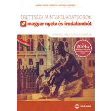 Maxim Könyvkiadó Érettségi mintafeladatsorok magyar nyelv és irodalomból - emelt szint tankönyv
