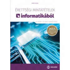 Maxim Könyvkiadó Érettségi mintatételek informatikából (60 középszintű tétel) (BK24-172696) tankönyv