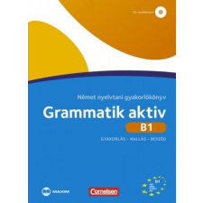 Maxim Könyvkiadó Grammatik aktiv B1 - Német nyelvtani gyakorlókönyv - CD-melléklettel nyelvkönyv, szótár