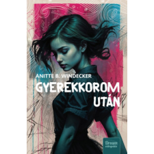 Maxim Könyvkiadó Gyerekkorom után gyermek- és ifjúsági könyv