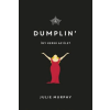 Maxim Könyvkiadó Julie Murphy - Dumplin' - Így kerek az élet