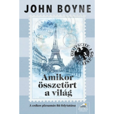 MAXIM KÖNYVKIADÓ KFT Amikor összetört a világ - John Boyne (kötött áras) regény