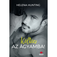 Maxim Könyvkiadó Költözz az ágyamba! regény