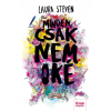 Maxim Könyvkiadó Laura Steven: Minden, csak nem oké