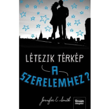 Maxim Könyvkiadó Létezik térkép a szerelemhez? - Dream válogatás gyermek- és ifjúsági könyv