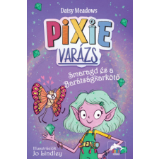 Maxim Könyvkiadó Pixi-varázs - Smaragd és a barátságkarkötő gyermek- és ifjúsági könyv