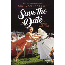Maxim Könyvkiadó Save the Date - A nagy nagy nap irodalom