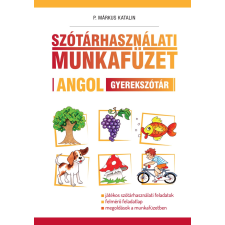 Maxim Könyvkiadó Szótárhasználati munkafüzet – Angol gyerekszótár nyelvkönyv, szótár