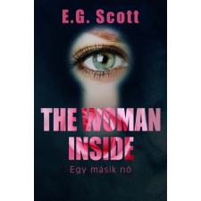 Maxim Könyvkiadó The Woman Inside - Egy másik nő (B) regény
