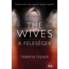 Maxim Tarryn Fisher - The Wives - A Feleségek regény