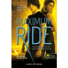  Maximum ride 3. - Világmegmentés és más extrém sportok regény