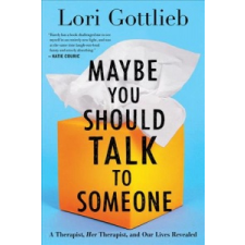  Maybe You Should Talk to Someone – Lori Gottlieb idegen nyelvű könyv