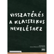 MCC Press Visszatérés a klasszikus neveléshez egyéb e-könyv