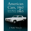 McFarland &amp; Co  Inc American Cars, 1960-1965 | J. "Kelly" Flory Jr.