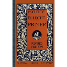  McGuffey's Eclectic Primer – William McGuffey idegen nyelvű könyv