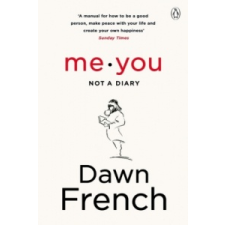  Me. You. Not a Diary – Dawn French idegen nyelvű könyv