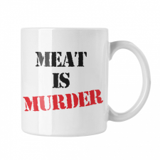 Meat is murder - Fehér Bögre bögrék, csészék