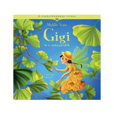  Mechler Anna - A virágtündérek titkai 7. Gigi és a varázspirulák gyermek- és ifjúsági könyv