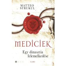  Mediciek - Egy dinasztia felemelkedése (Mediciek 1.) regény