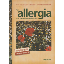 Medicina Az allergia okai, megelőzése és kezelése antikvárium - használt könyv