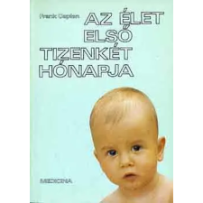 Medicina Könyvkiadó Az élet első tizenkét hónapja antikvárium - használt könyv