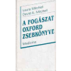 Medicina Könyvkiadó Zrt. A fogászat Oxford zsebkönyve