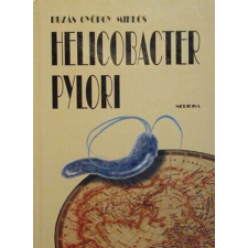 Medicina Könyvkiadó Zrt. Helicobacter pylori - Dr. Buzás György Miklós antikvárium - használt könyv