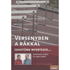 MediProm Versenyben a rákkal antikvárium - használt könyv