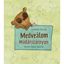 Medveálom madárszárnyon egyéb könyv