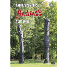 Medveölő - A lett eposz regény