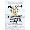 Meg Cabot CABOT, MEG - A HERCEGNÕ FÉRJHEZ MEGY - A NEVELETLEN HERCEGNÕ NAPLÓJA 11.