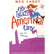  Meg Cabot - Egy igazi amerikai lány gyermek- és ifjúsági könyv