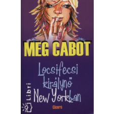 Meg Cabot LOCSIFECSI KIRÁLYNŐ NEW YORKBAN gyermek- és ifjúsági könyv