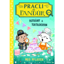 Meg McLaren - Pracli és Pandúr - Botrány a tortaderbin gyermek- és ifjúsági könyv