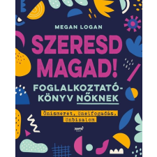 Megan Logan - Szeresd magad! egyéb könyv