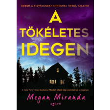 Megan Miranda : A tökéletes idegen irodalom