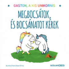 Megbocsátok, és bocsánatot kérek - Gaston, a kis unikornis egyéb könyv