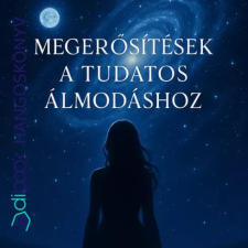  Megerősítések a tudatos álmodáshoz egyéb e-könyv