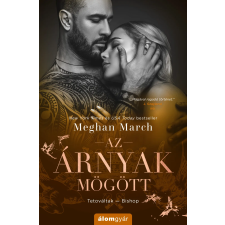 Meghan March - Az árnyak mögött regény