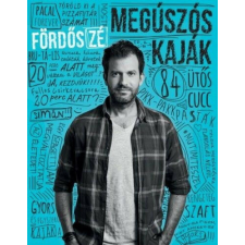 Megúszós kaják - 84 ütős cucc gasztronómia