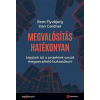  Megvalósítás hatékonyan - Lépjünk túl a projektek sorsát megpecsételő buktatókon!