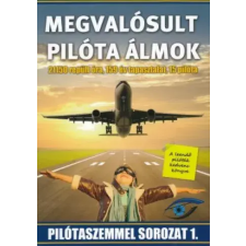  Megvalósult pilóta álmok egyéb e-könyv