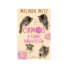 Melinda Metz - Cirmos a forró bádogtetőn irodalom