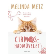 Melinda Metz Cirmos-hadművelet irodalom