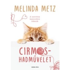 Melinda Metz - Cirmos-hadművelet irodalom
